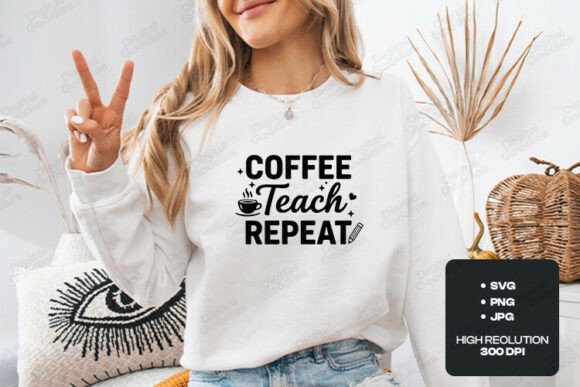 Coffee Teach Repeat SVG PNG Art